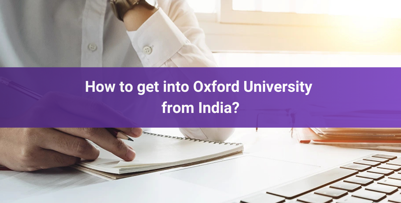 How to get into Oxford University from India?
