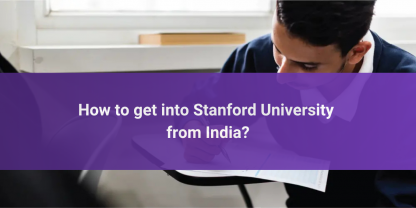 How to get into Stanford University from India?