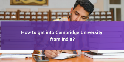 How to get into Cambridge University from India?