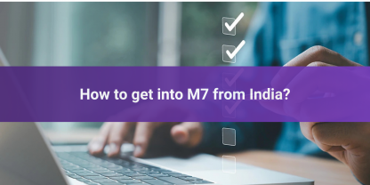 How to get into M7 from India?